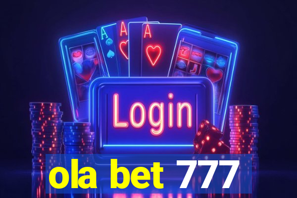 ola bet 777